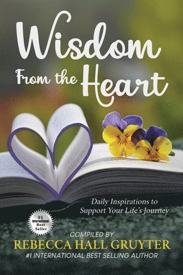 Rebecca Hall Gruyter - Wisdom from the Heart, Häftad