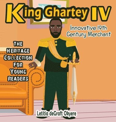 Letitia Degraft Okyere, Letitia deGraft Okyere - King Ghartey IV, Inbunden