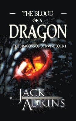 Jack Adkins - The Blood of a Dragon, Häftad