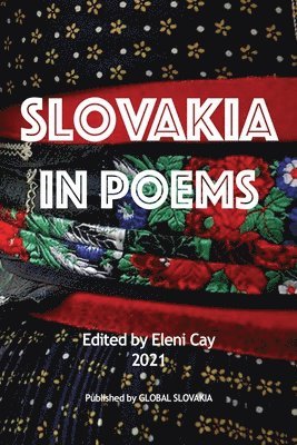 Eleni Cay - Slovakia in Poems, Häftad