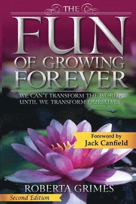 Roberta Grimes - Fun of Growing Forever, Häftad
