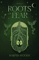 Harper Woods - Roots of Fear, Häftad. Tillgänglighet: Lägg i varukorg