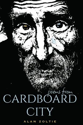 Zoltie - Poems From Cardboard City, Häftad