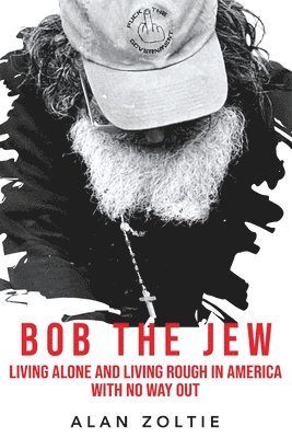 Alan Zoltie - Bob The Jew, Häftad