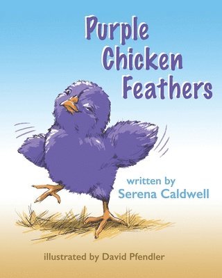 PURPLE CHICKEN FEATHERS, Häftad