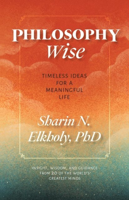 Sharin N. Elkholy - Philosophy Wise, E-bok