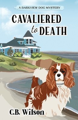 C B Wilson - Cavaliered to Death, Häftad
