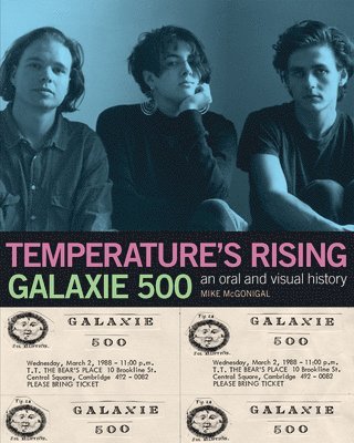 Galaxie 500: Temperature's Rising, Häftad