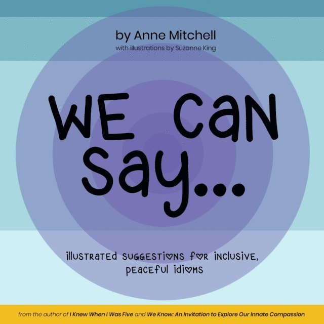 Anne Mitchell - We Can Say..., E-bok