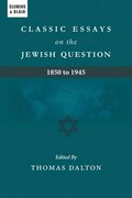 Classic Essays on the Jewish Question