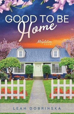 Leah Dobrinska - Good To Be Home, Häftad