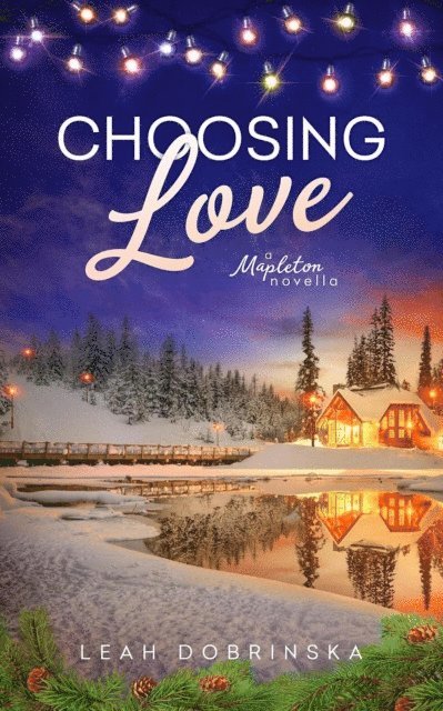 Leah Dobrinska - Choosing Love, E-bok