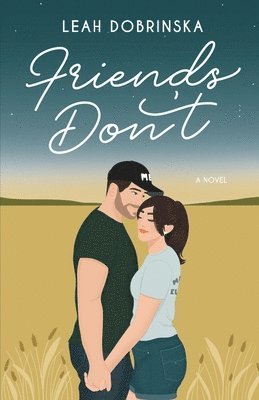 Leah Dobrinska - Friends Don't, Häftad