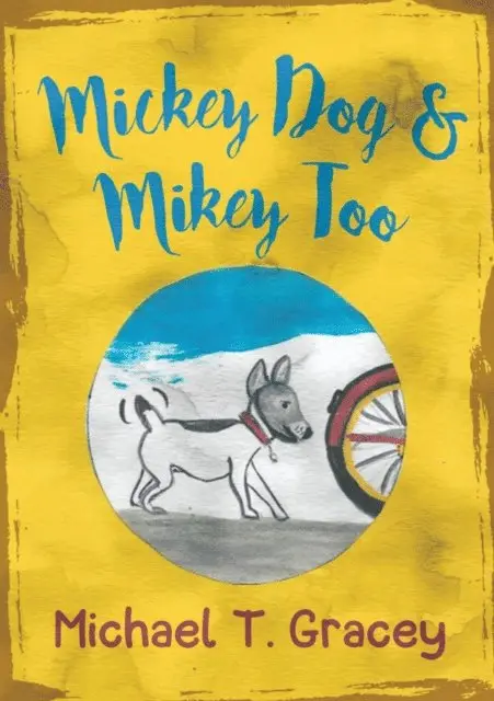 Michael Gracey - MICKEY DOG And MIKEY TOO, E-bok. Tillgänglighet: Lägg i varukorg