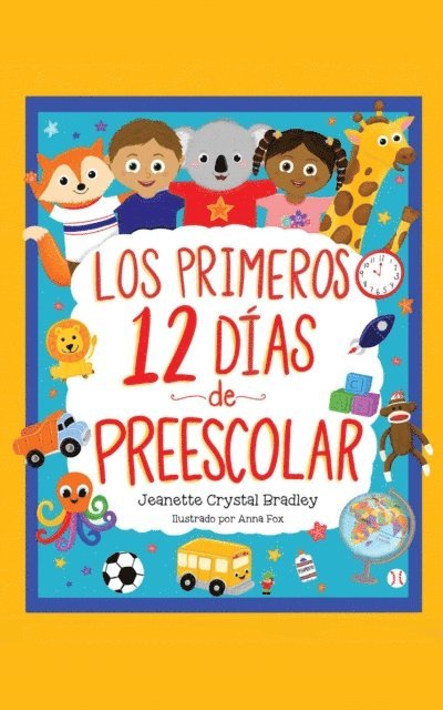 Jeanette C Bradley - Los Primeros 12 días de Preescolar, E-bok