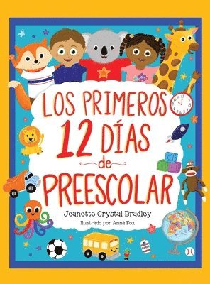 Jeanette C Bradley - Primeros 12 días de Preescolar, Inbunden