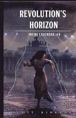 Scott Kinkade, Cathy Lopez - Revolution's Horizon, Häftad