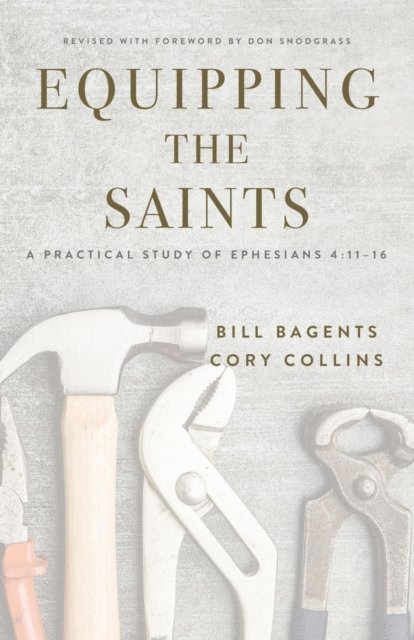 Cory Collins, Bill Bagents - Equipping the Saints: A Practical Study of Ephesians 4, E-bok