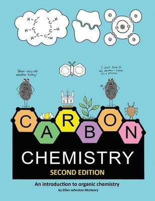 Ellen Johnston McHenry - Carbon Chemistry, 2nd edition, Häftad