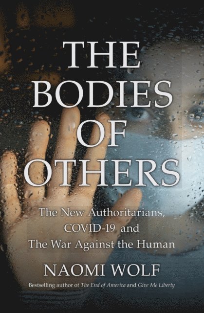 Naomi Wolf - Bodies of Others, E-bok