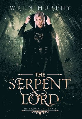 Wren Murphy - Serpent Lord, Inbunden