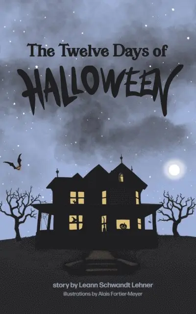 Leann Schwandt Lehner - Twelve Days of Halloween, E-bok. Tillgänglighet: Lägg i varukorg