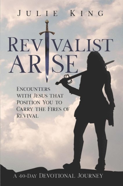 Julie King - Revivalist Arise, E-bok