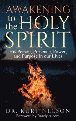 Kurt Nelson - Awakening to the Holy Spirit, Häftad