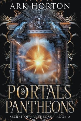 A R K Horton - Portals & Pantheons, Häftad