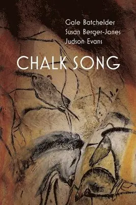 Gale Batchelder, Susan Berger-Jones, Judson Evans - Chalk Song, Häftad. Tillgänglighet: Lägg i varukorg
