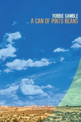 Robbie Gamble, Eileen M Cleary - Can of Pinto Beans, Häftad. Tillgänglighet: Lägg i varukorg