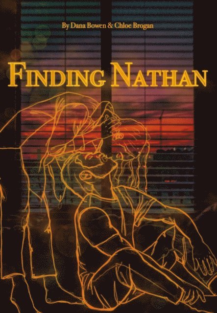 Chloe E Brogan, Dana E Bowen - Finding Nathan, E-bok