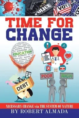 Robert Almada - Time for Change, Häftad. Tillgänglighet: Lägg i varukorg
