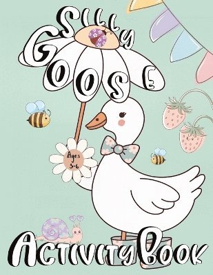 Zazuleac World, Elizabeth Victoria Zazuleac, Eleanor Anna Zazuleac - Silly Goose Activity Book For Kids Ages 3-6, Häftad. Tillgänglighet: Lägg i varukorg