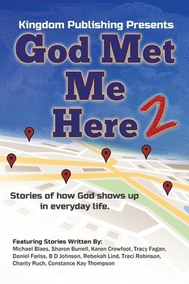 Tracy Fagan - God Met Me Here 2: Stories of how God shows up in everyday life, Häftad