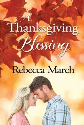 Rebecca March - Thanksgiving Blessing, Häftad. Tillgänglighet: Lägg i varukorg