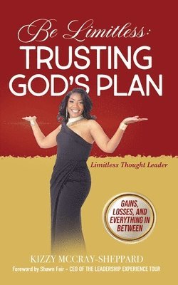 Kizzy McCray-Sheppard - Be Limitless, Häftad
