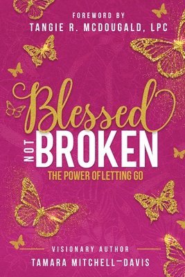 Tamara Mitchell-Davis - Blessed Not Broken, Häftad. Tillgänglighet: Lägg i varukorg