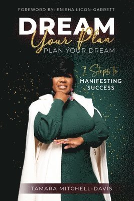 Tamara Mitchell-Davis - Dream Your Plan, Plan Your Dream, Häftad. Tillgänglighet: Lägg i varukorg
