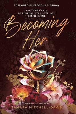 Tamara Mitchell-Davis - Becoming Her, Häftad. Tillgänglighet: Lägg i varukorg