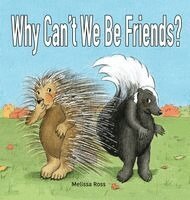 Why Can't We be Friends?