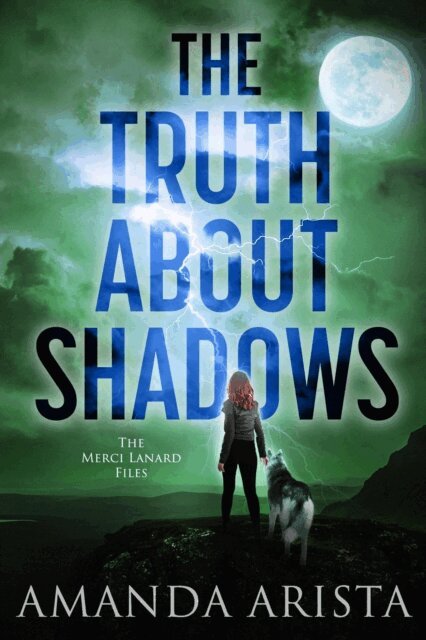 Amanda Arista - Truth About Shadows, E-bok