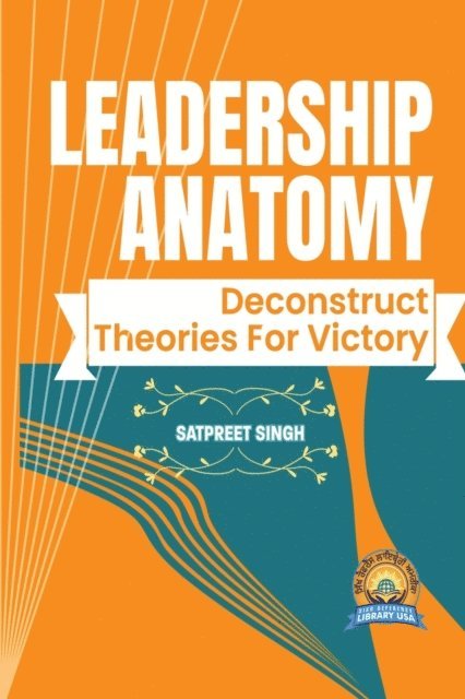 Satpreet Singh - Leadership Anatomy, E-bok