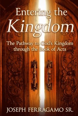 Joseph Ferragamo - Entering the Kingdom, Häftad