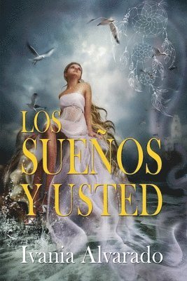 Ivania Alvarado - Sueños y Usted, Häftad. Tillgänglighet: Lägg i varukorg