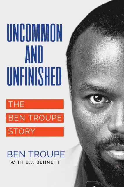 Ben Troupe - Uncommon and Unfinished, E-bok. Tillgänglighet: Lägg i varukorg