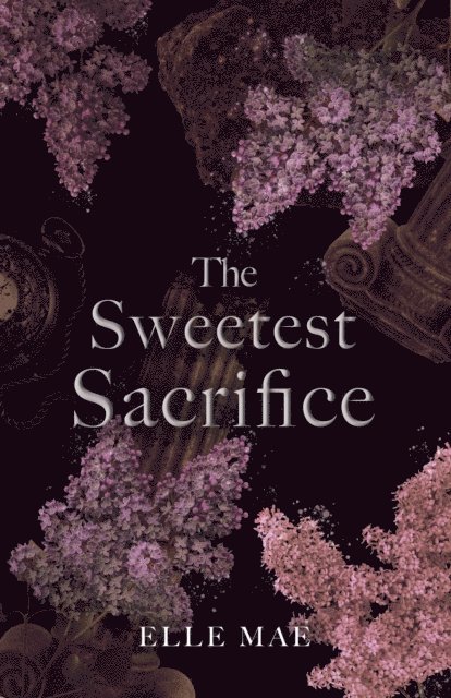 Elle Mae - Sweetest Sacrifice, E-bok