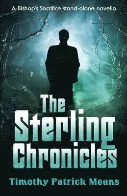 Timothy Patrick Means - Sterling Chronicles, Häftad. Tillgänglighet: Lägg i varukorg
