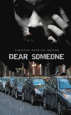 Timothy Patrick Means - Dear Someone, Häftad. Tillgänglighet: Lägg i varukorg