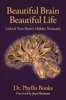 Phyllis Books - Beautiful Brain Beautiful Life, Häftad. Tillgänglighet: Lägg i varukorg